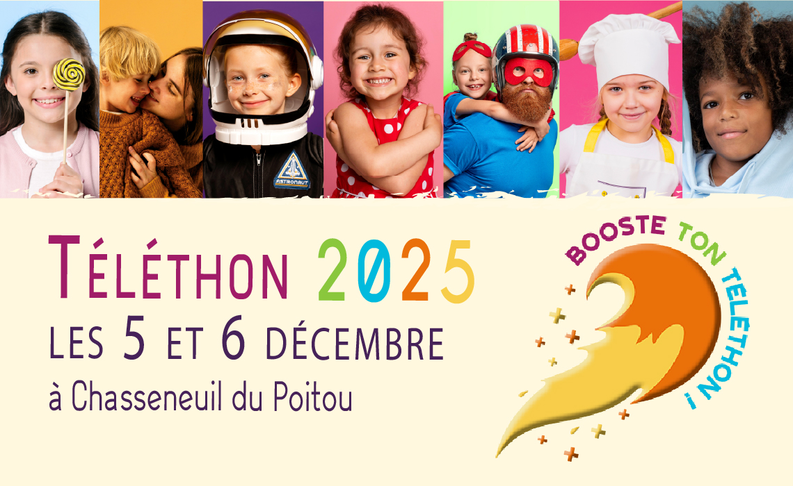 Vignette représentant le Téléthon 2025 qui se tiendra les 5 et 6 décembre à Chasseneuil du Poitou. Sur le haut de l'image 7 photos d'enfants dont deux avec un père et une mère