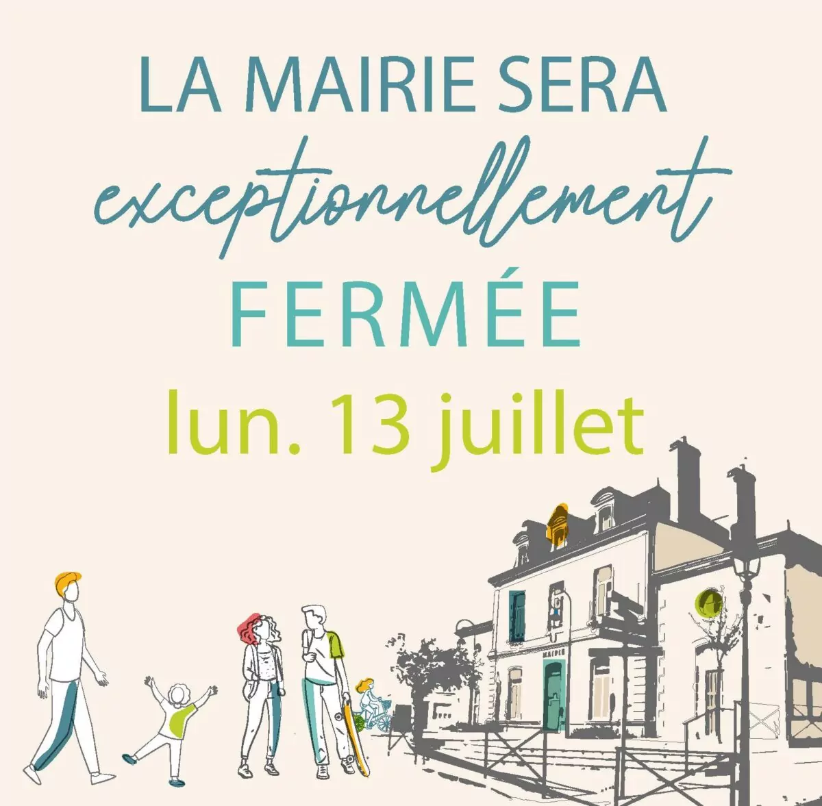 fermeture 13 juillet de la mairie