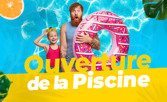 Ouverture de la piscine