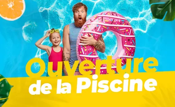 Ouverture de la piscine
